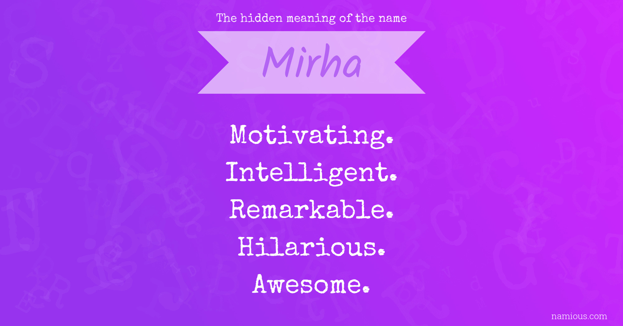 The hidden meaning of the name Mirha | Namious