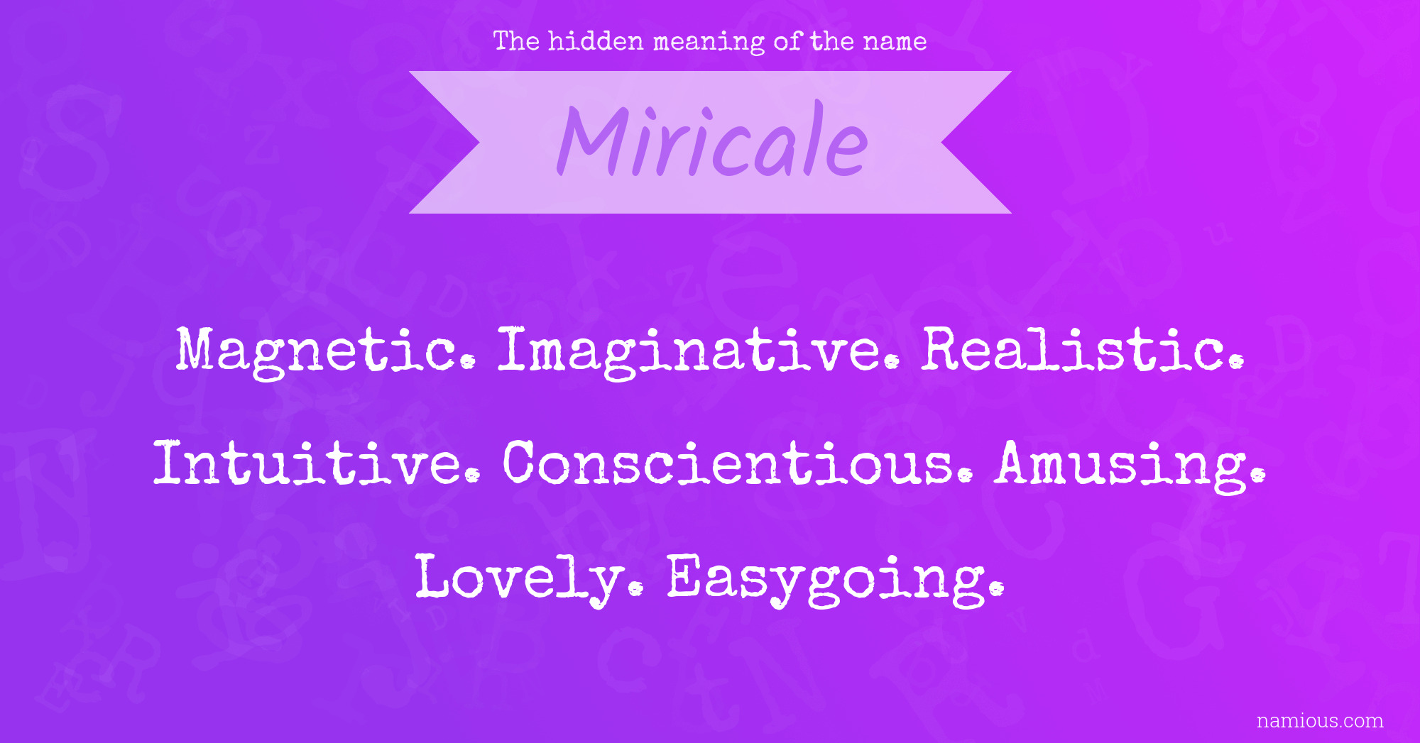 The hidden meaning of the name Miricale