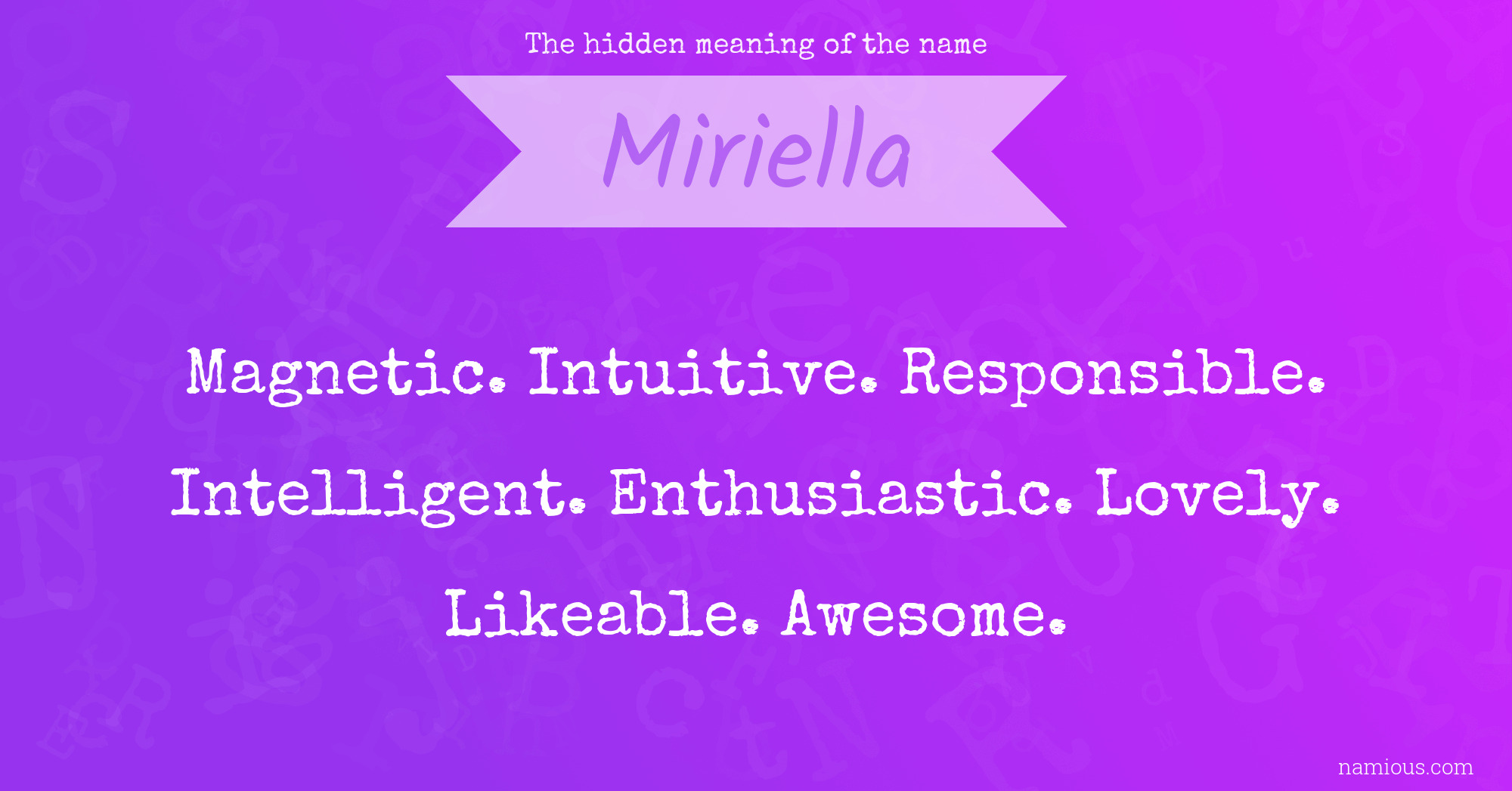 The hidden meaning of the name Miriella