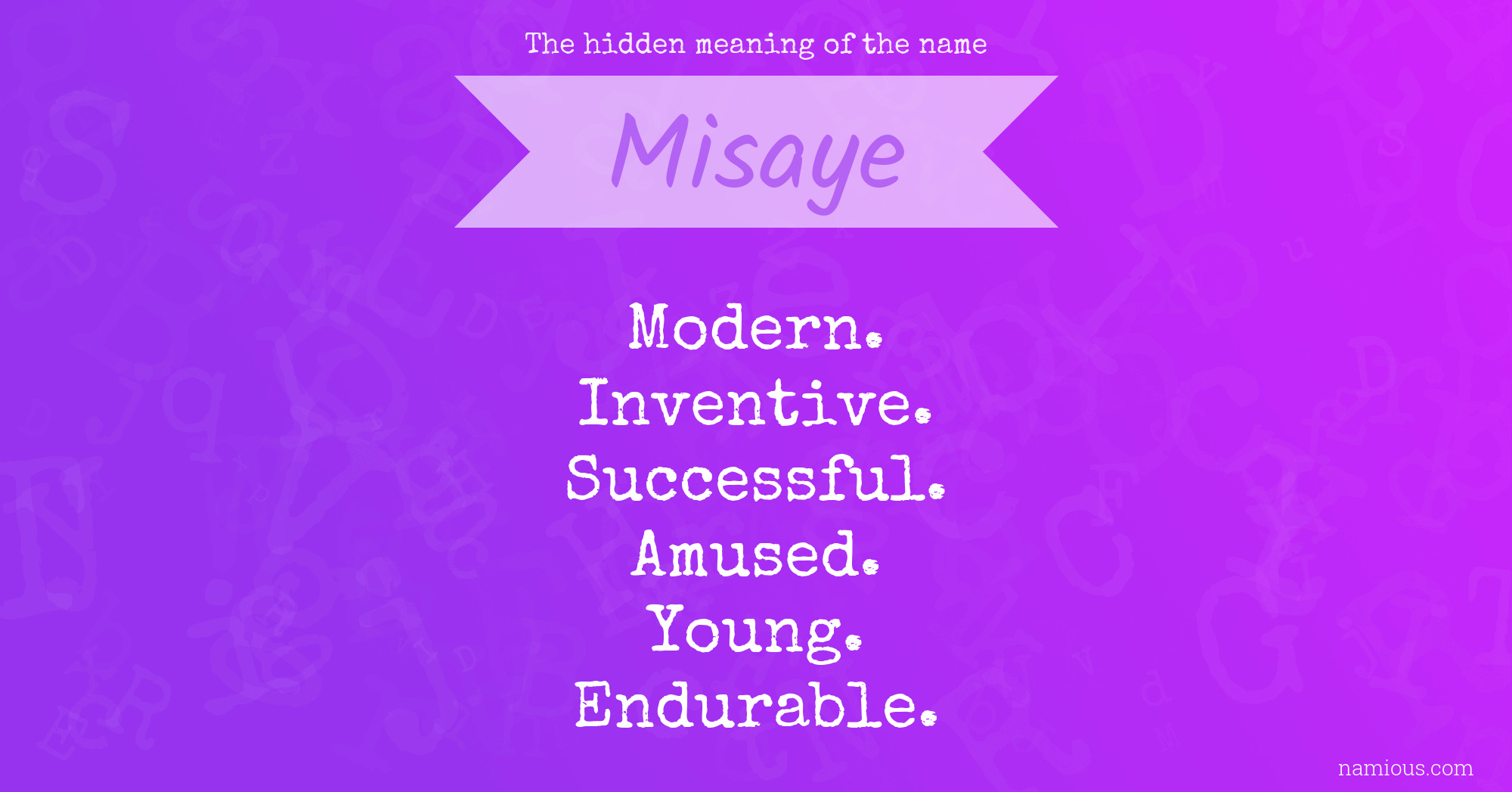 The hidden meaning of the name Misaye