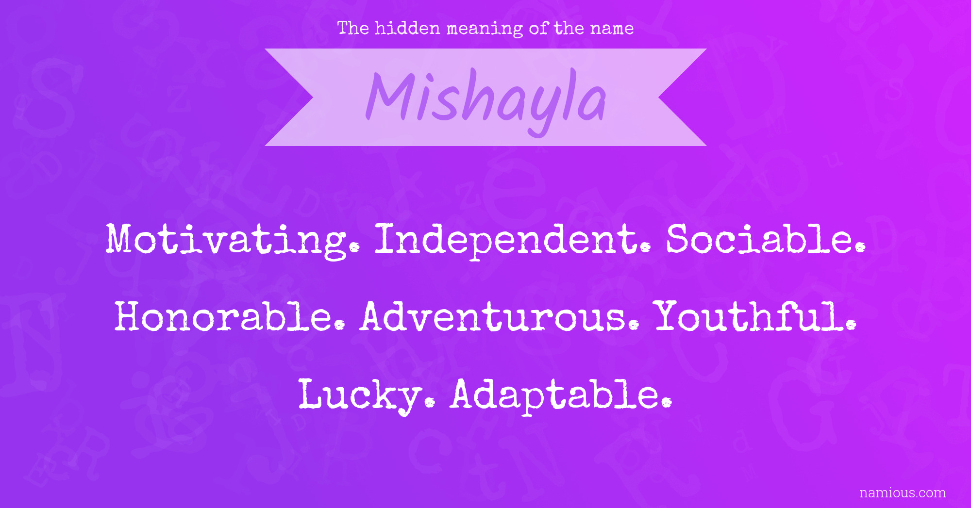 The hidden meaning of the name Mishayla