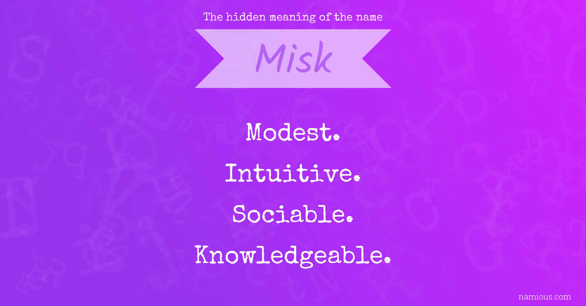 The hidden meaning of the name Misk