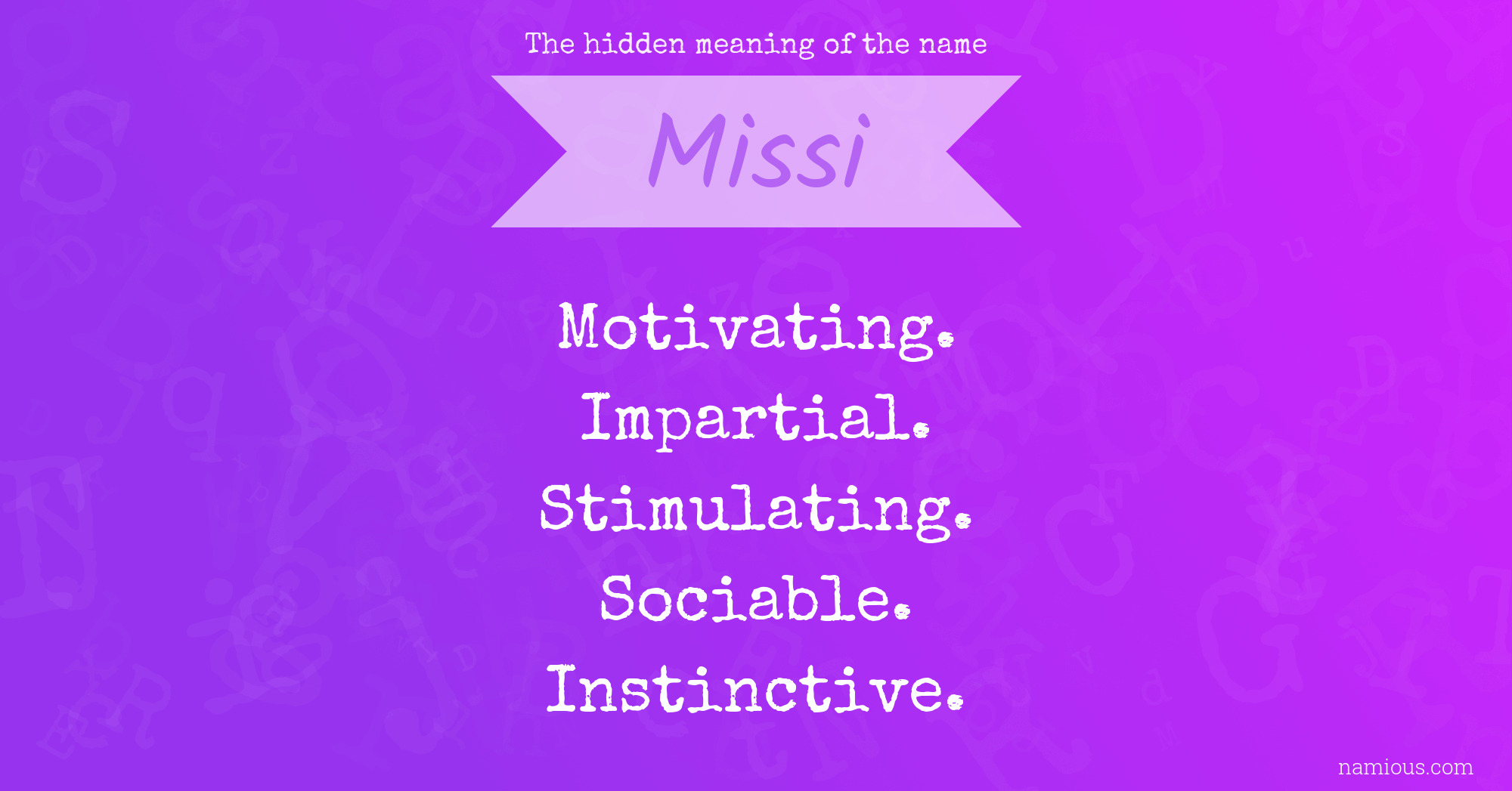 The hidden meaning of the name Missi