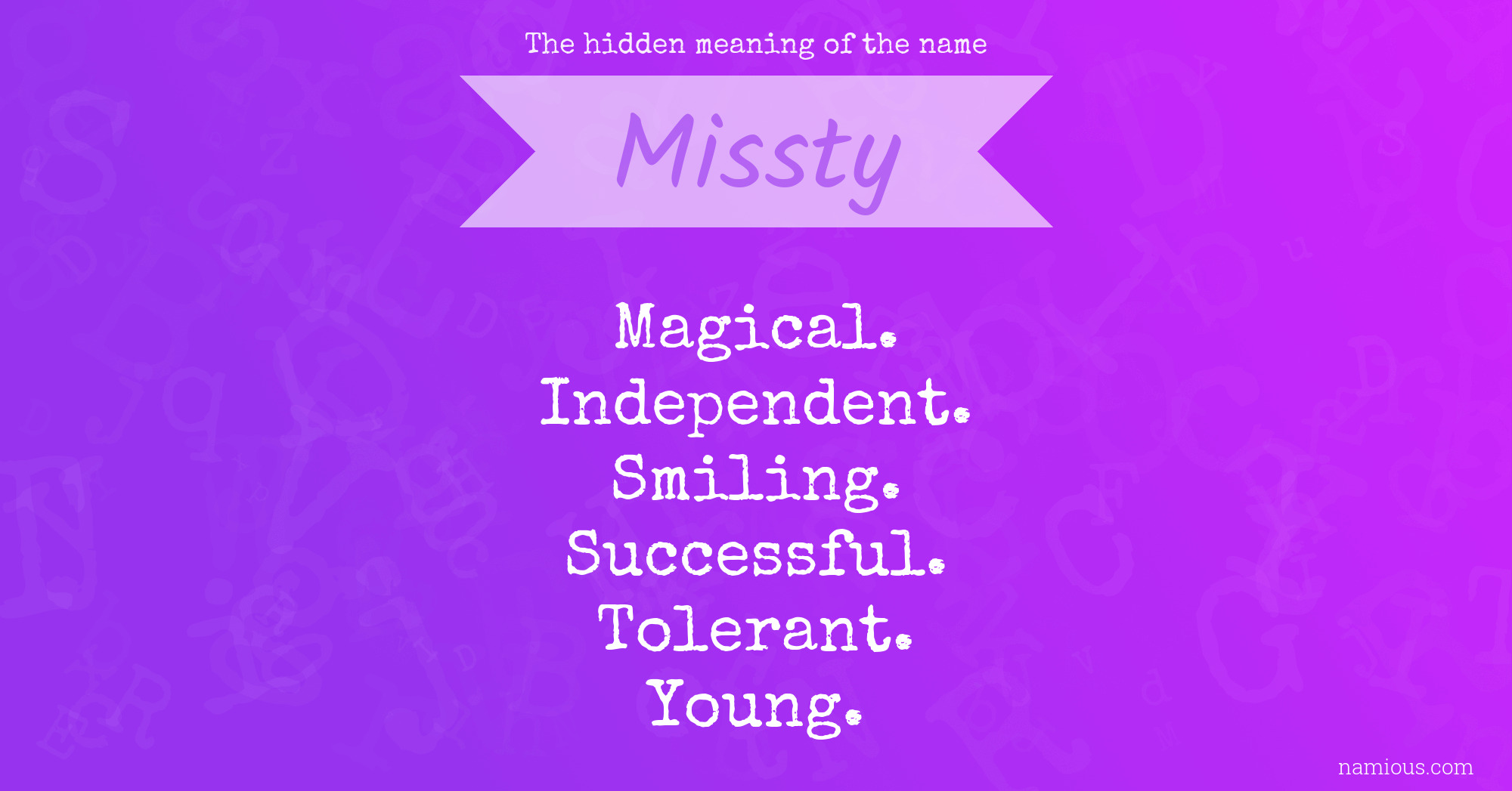 The hidden meaning of the name Missty