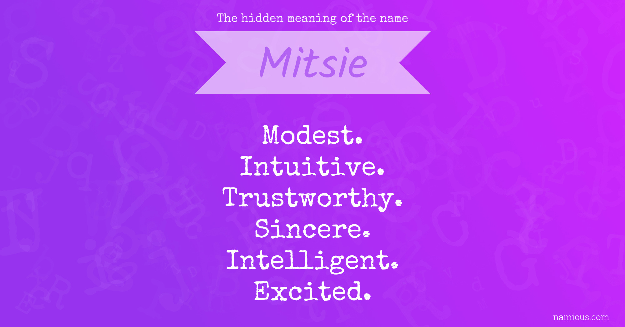 The hidden meaning of the name Mitsie