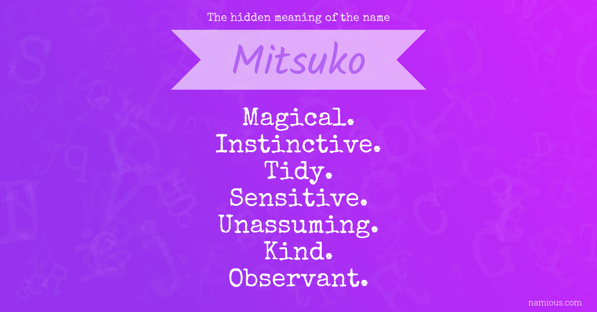 The hidden meaning of the name Mitsuko