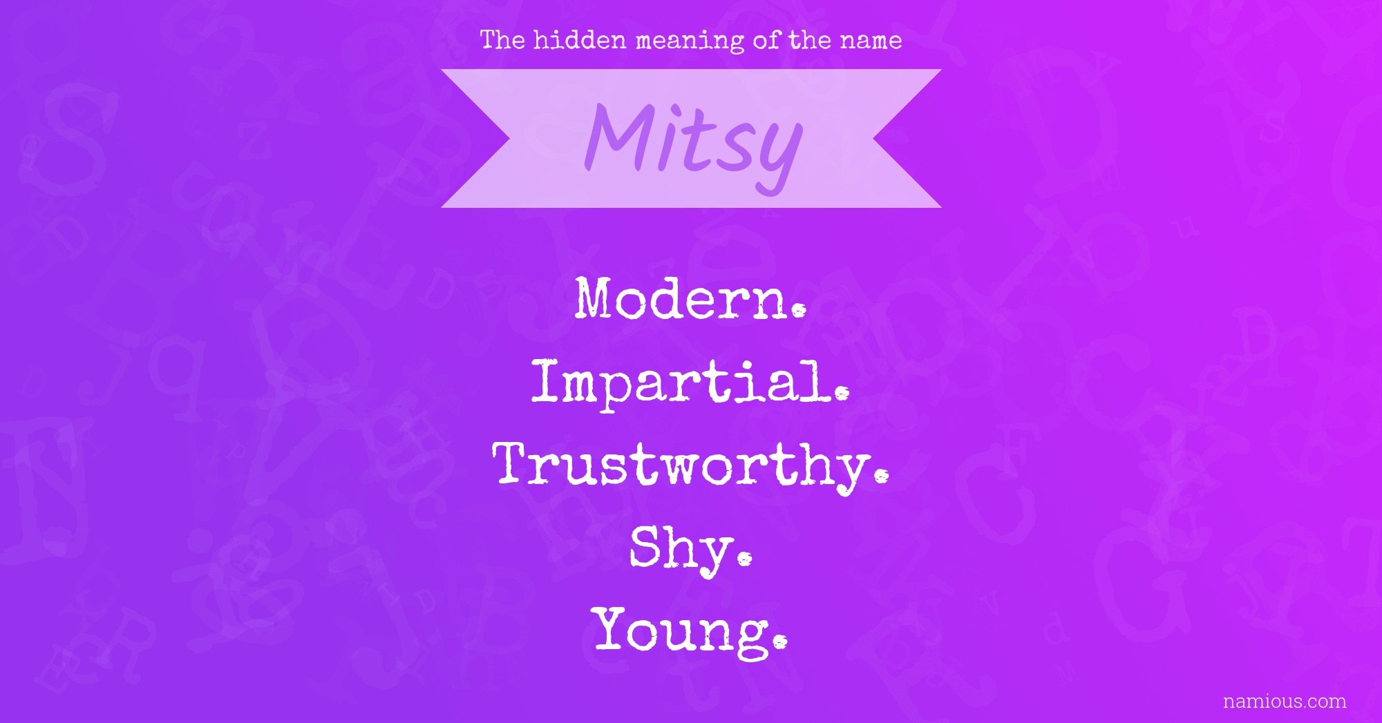 The hidden meaning of the name Mitsy