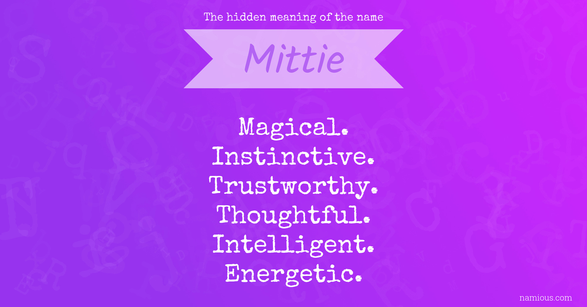 The hidden meaning of the name Mittie