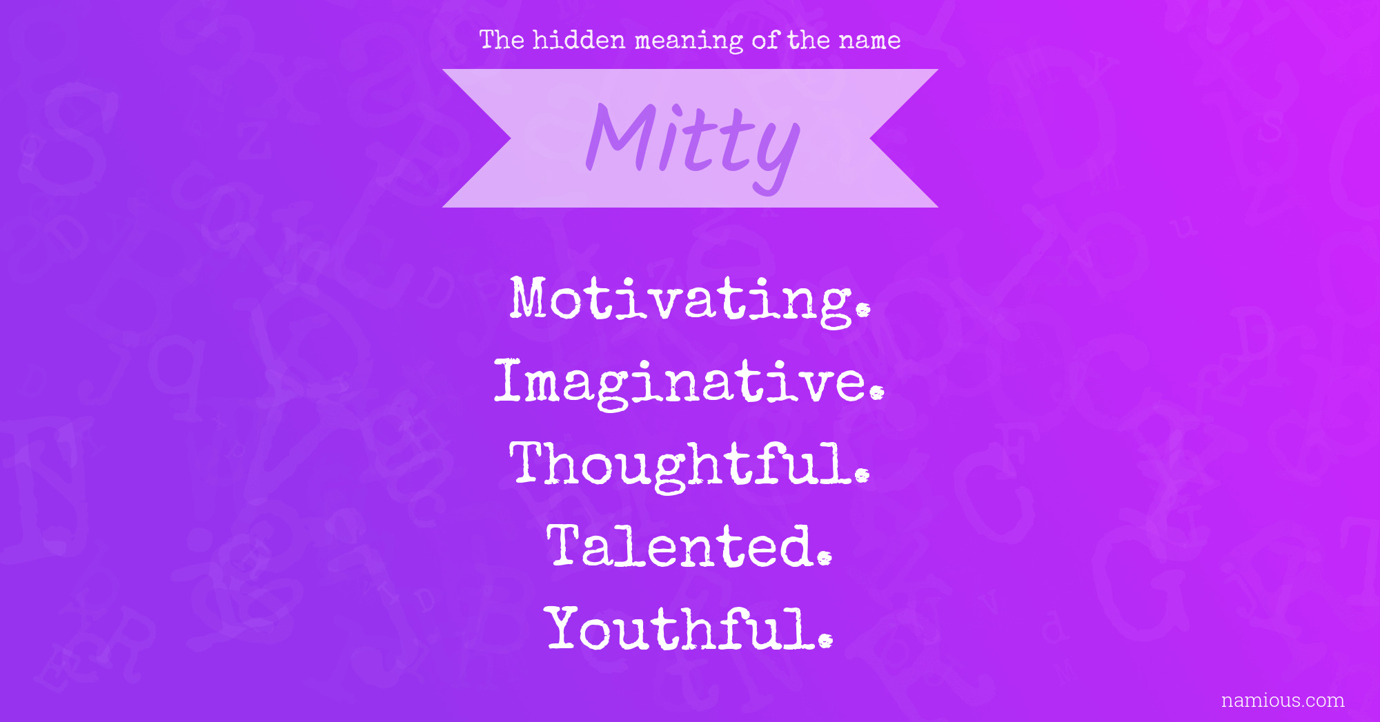 The hidden meaning of the name Mitty