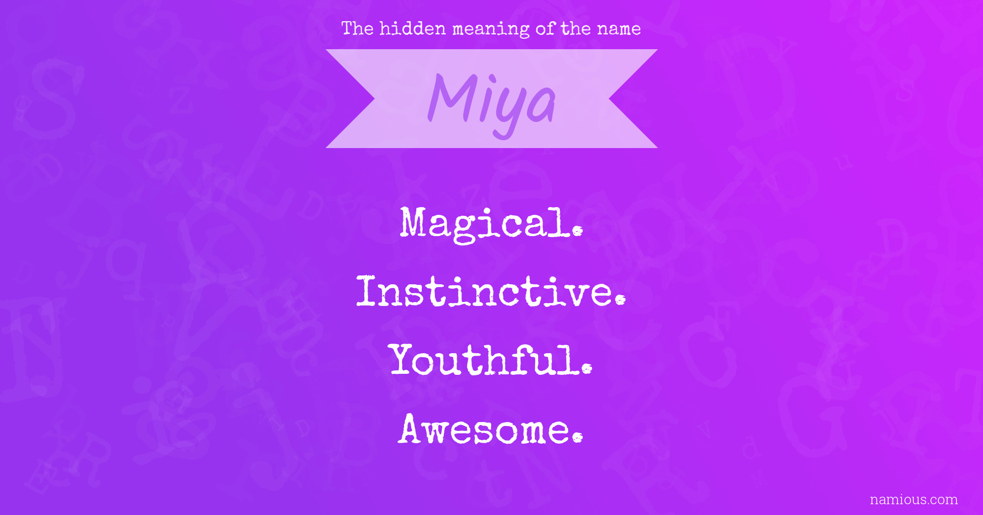 The hidden meaning of the name Miya