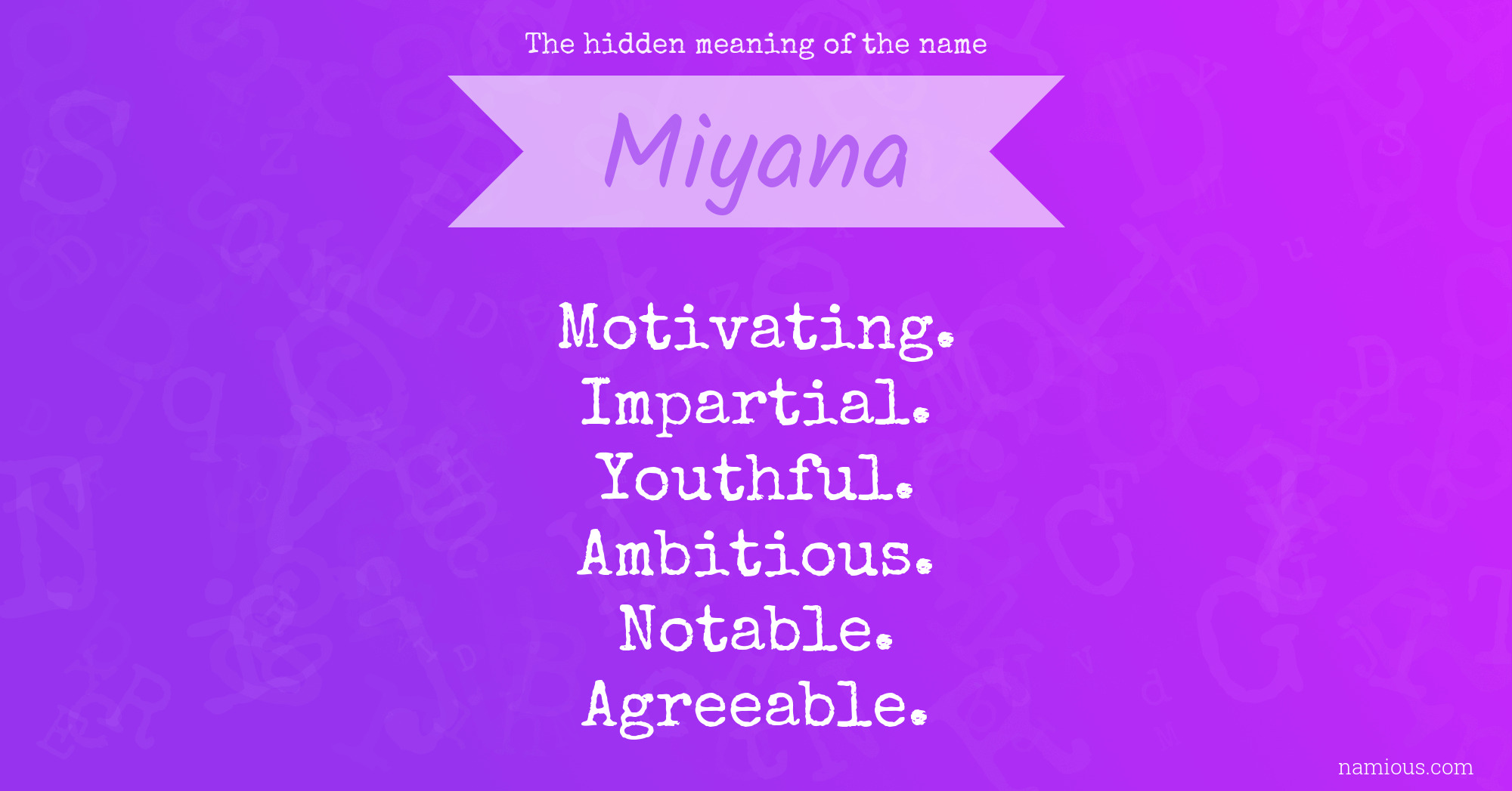 The hidden meaning of the name Miyana