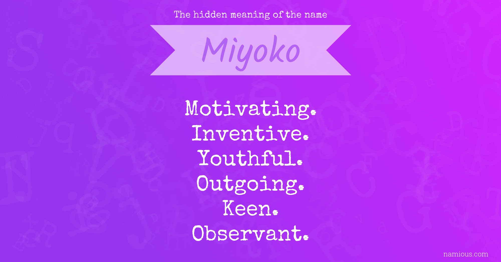 The hidden meaning of the name Miyoko