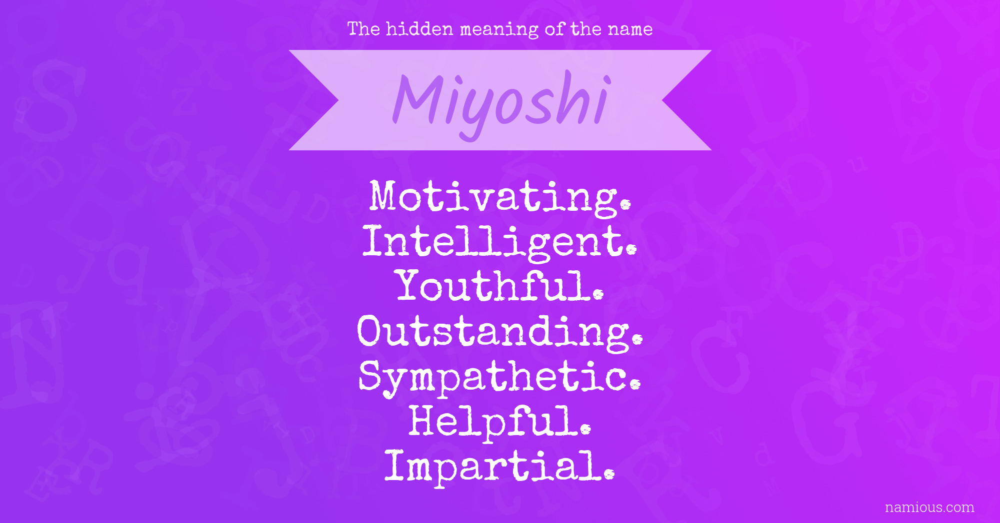 The hidden meaning of the name Miyoshi