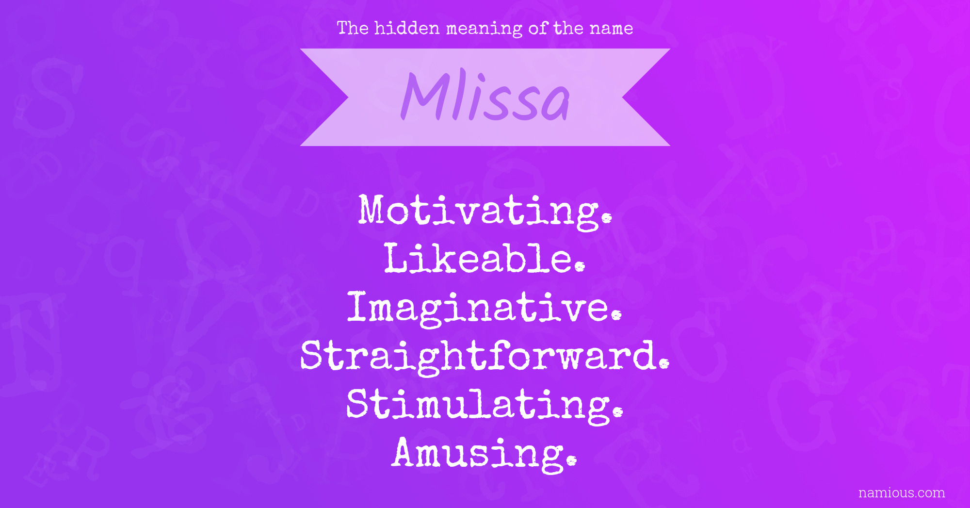 The hidden meaning of the name Mlissa