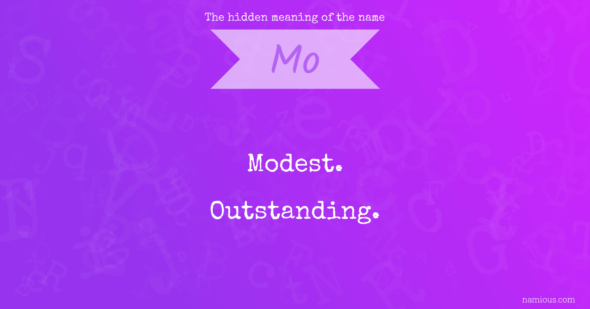 The hidden meaning of the name Mo
