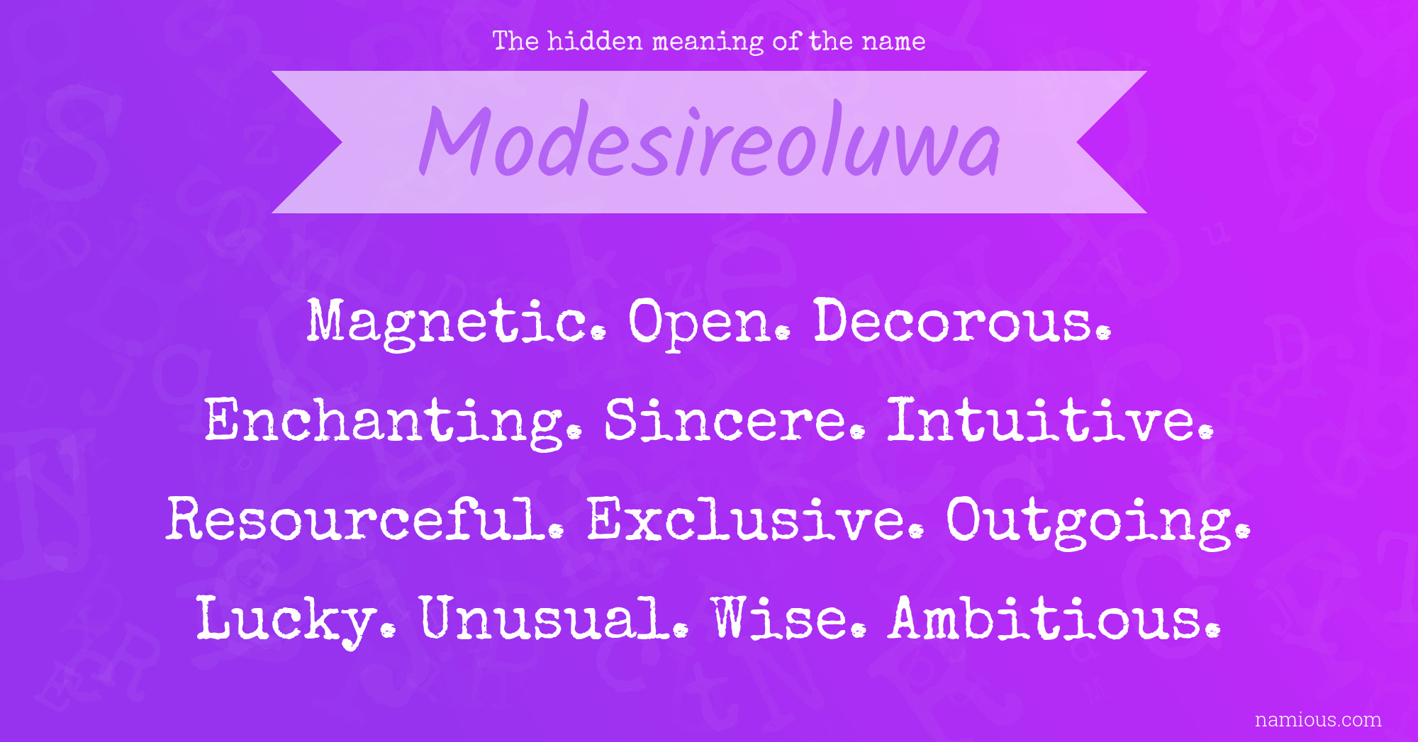 The hidden meaning of the name Modesireoluwa