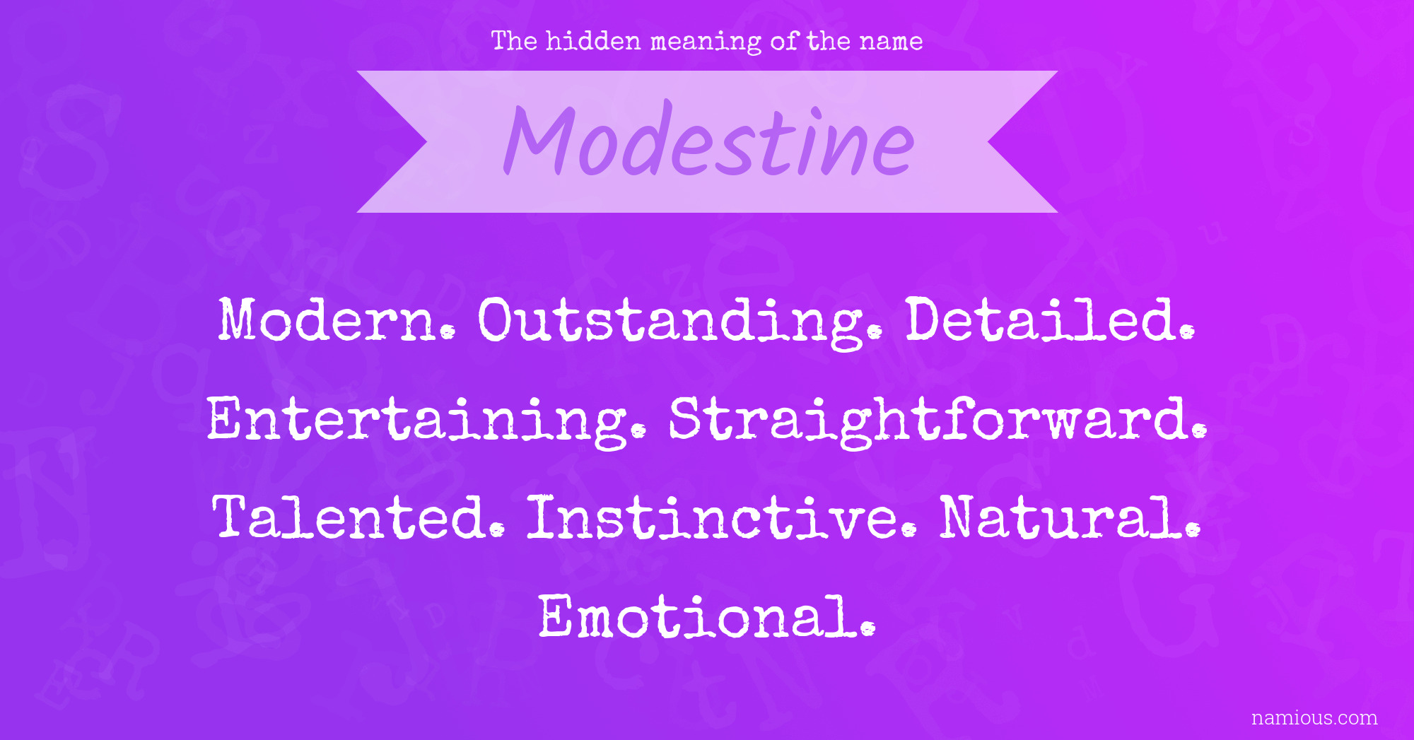 The hidden meaning of the name Modestine