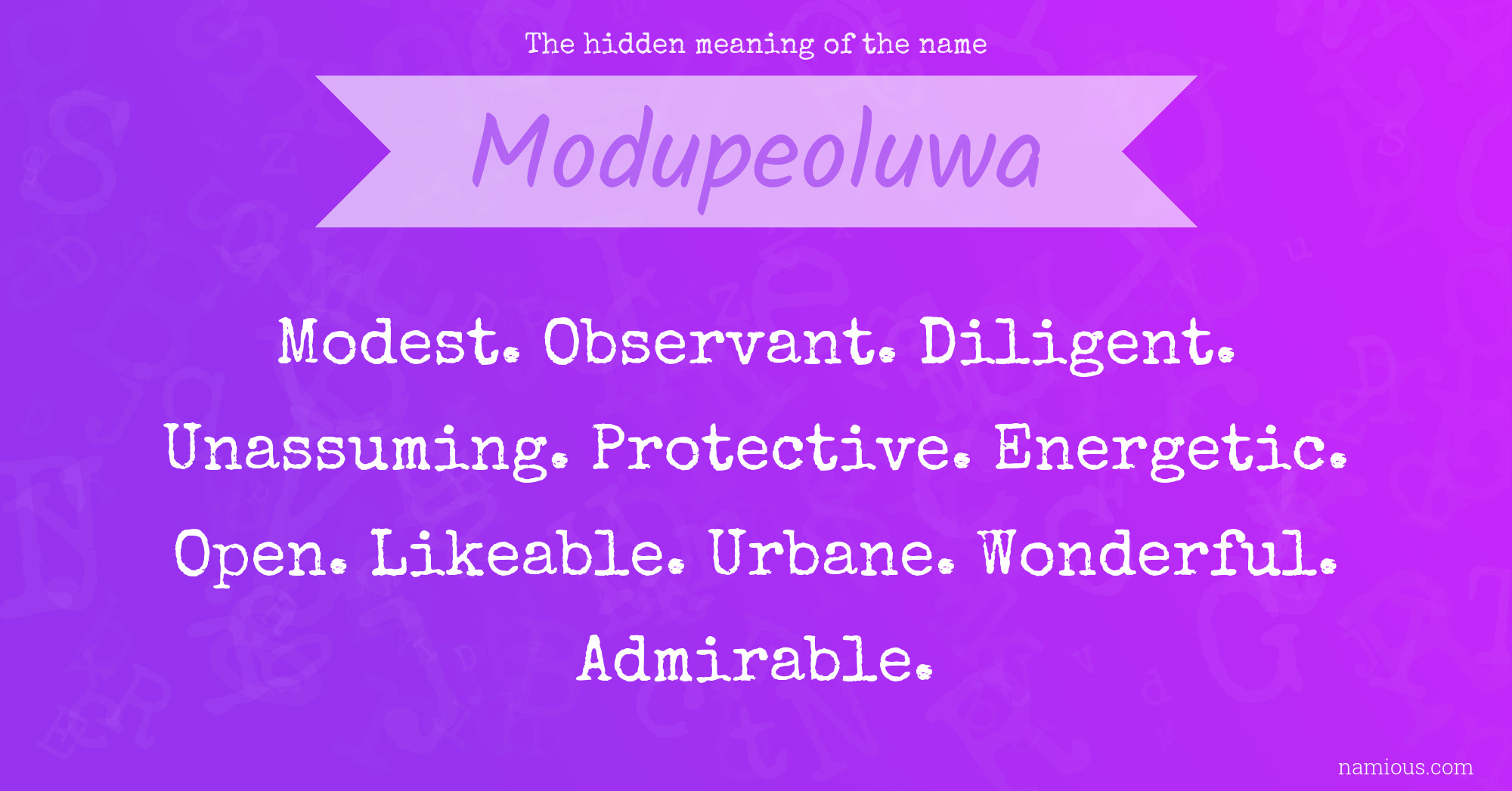 The hidden meaning of the name Modupeoluwa