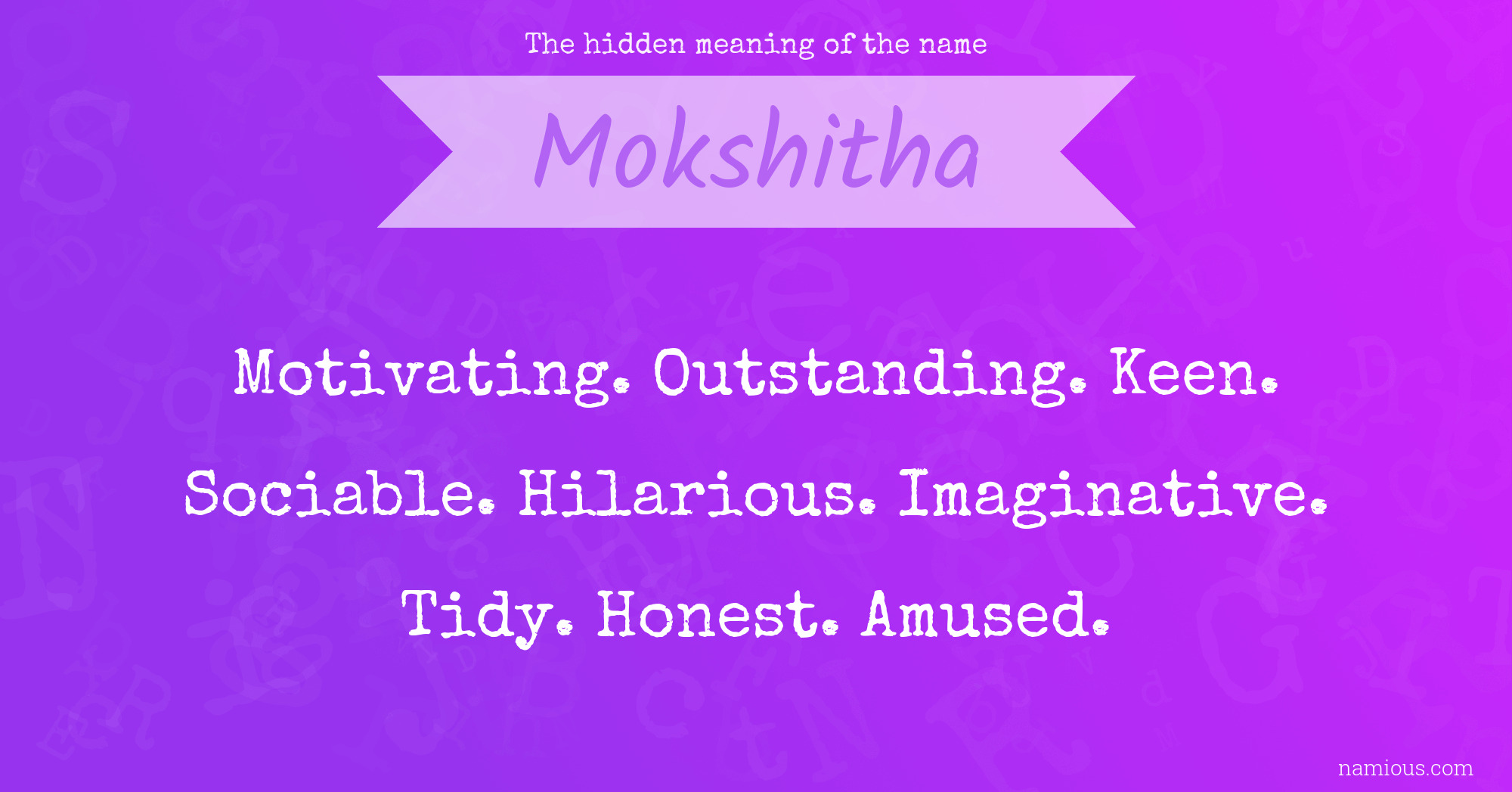 The hidden meaning of the name Mokshitha