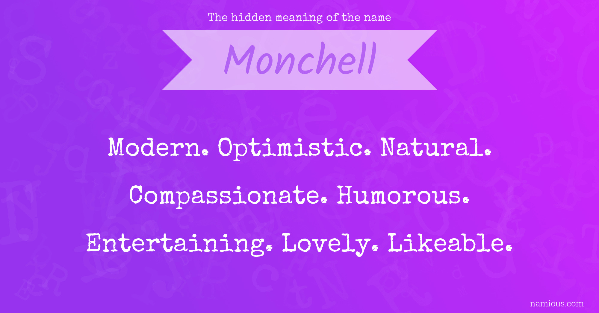 The hidden meaning of the name Monchell