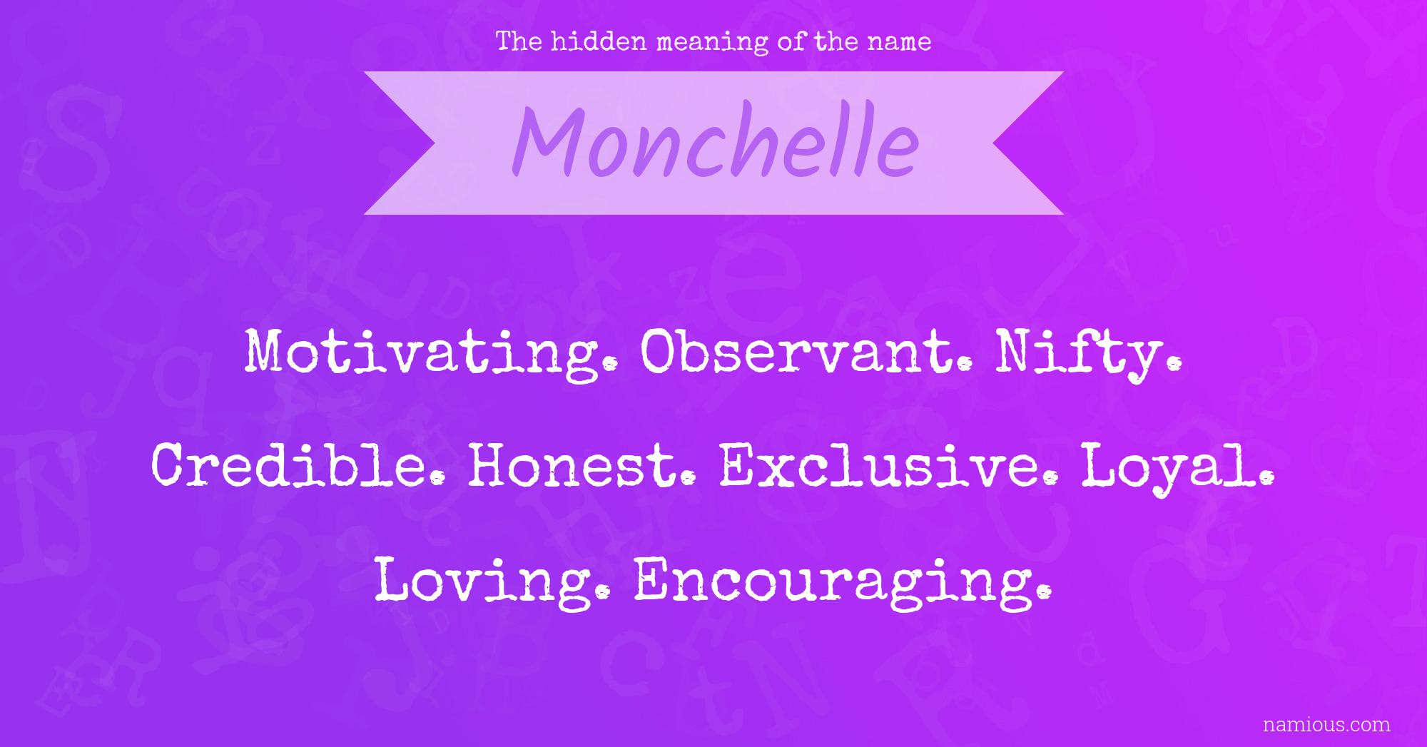 The hidden meaning of the name Monchelle