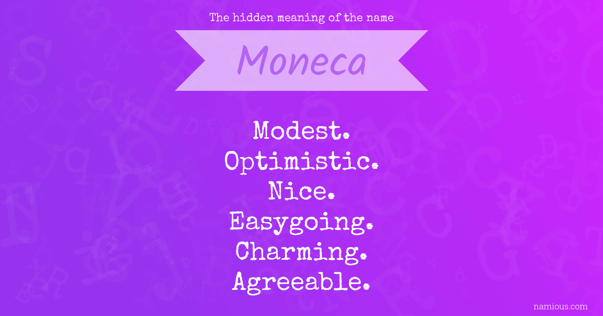 The hidden meaning of the name Moneca