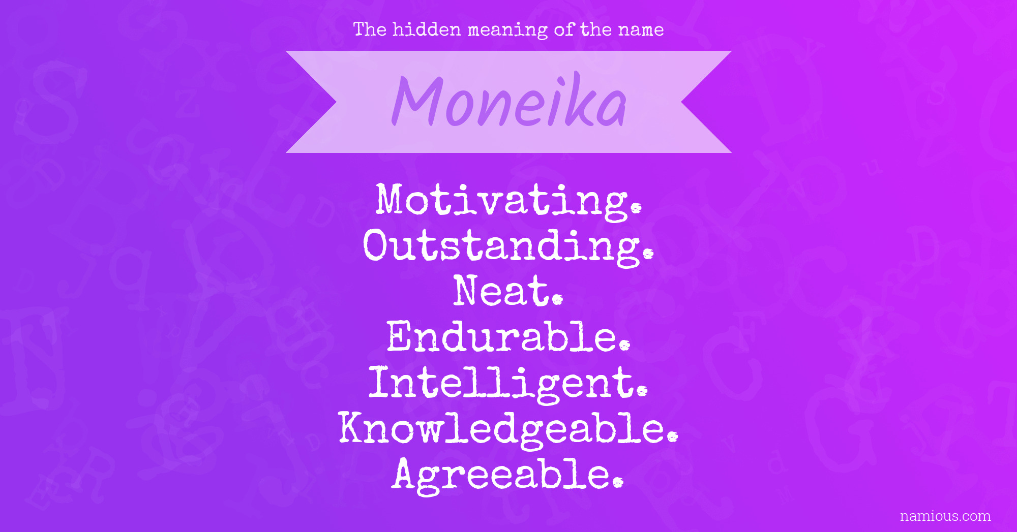 The hidden meaning of the name Moneika