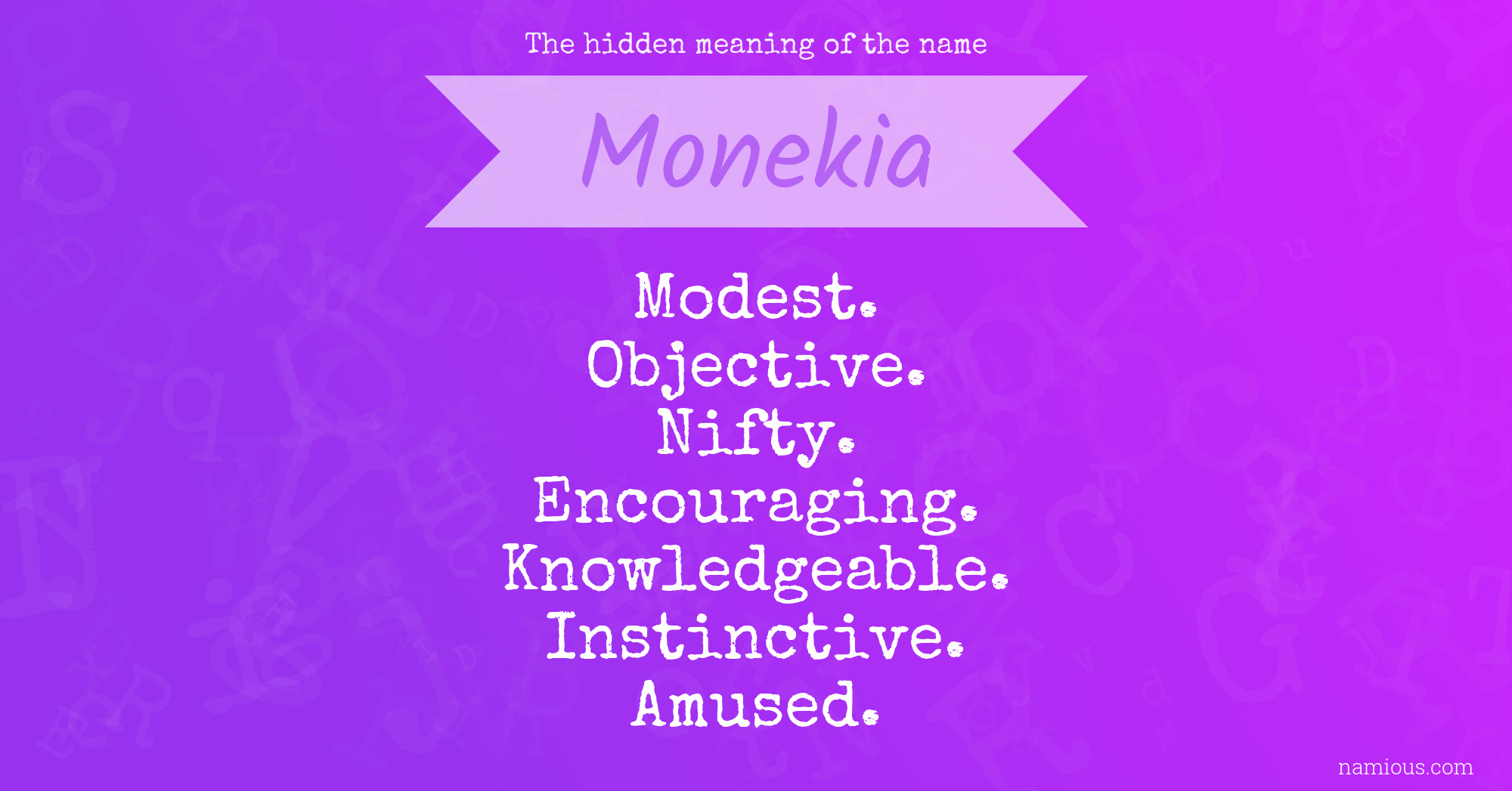 The hidden meaning of the name Monekia