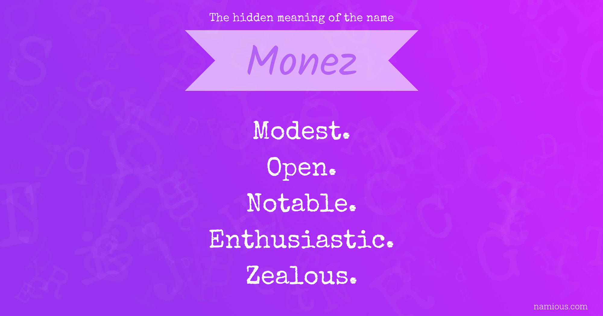 The hidden meaning of the name Monez