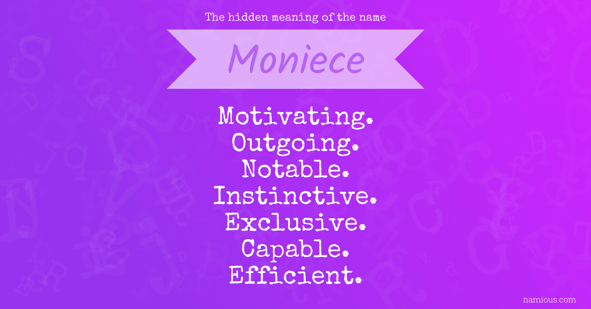 The hidden meaning of the name Moniece