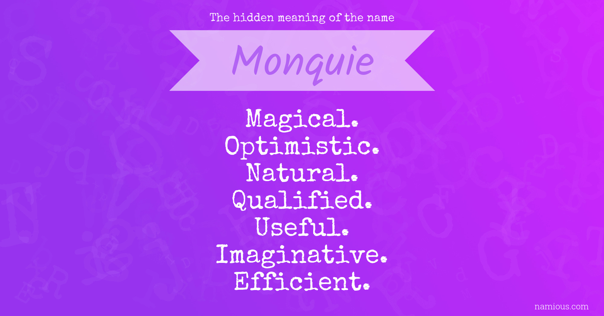 The hidden meaning of the name Monquie