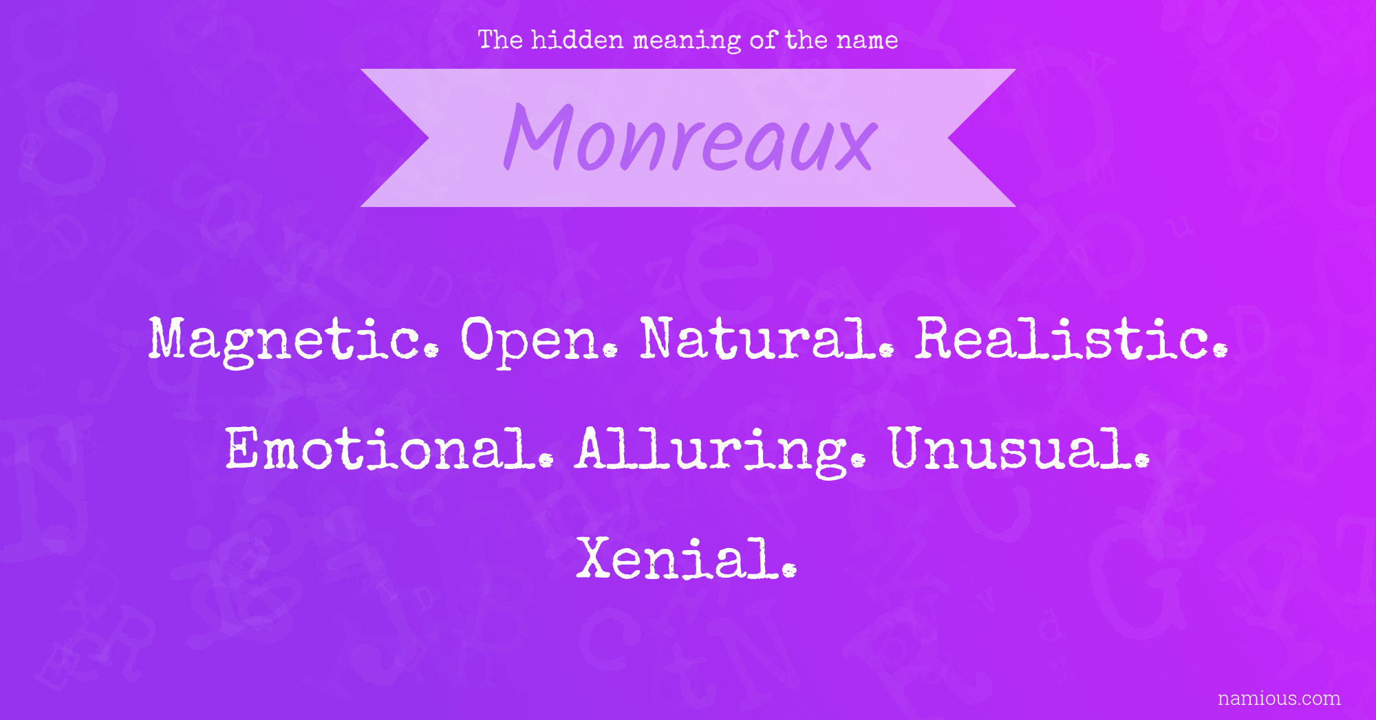 The hidden meaning of the name Monreaux