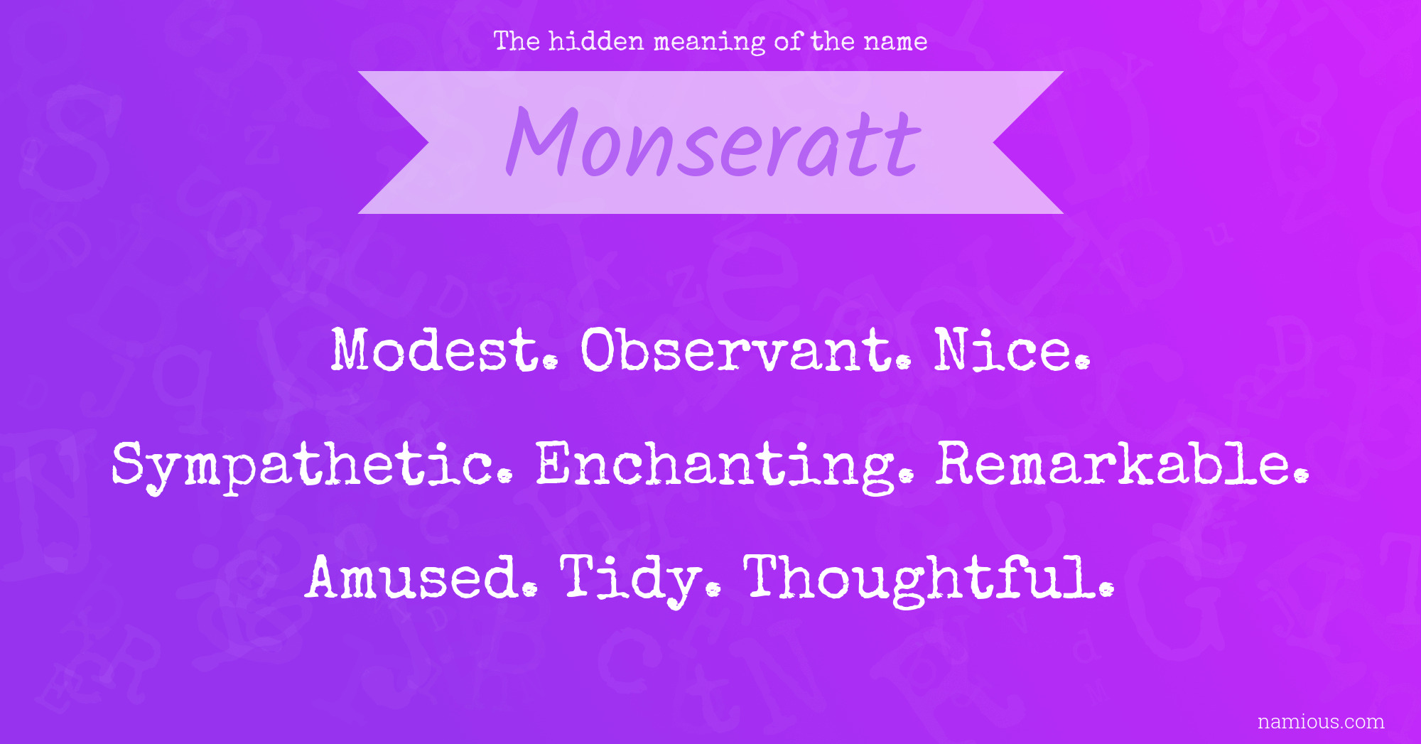 The hidden meaning of the name Monseratt