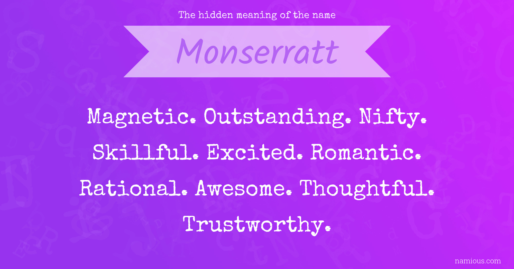 The hidden meaning of the name Monserratt