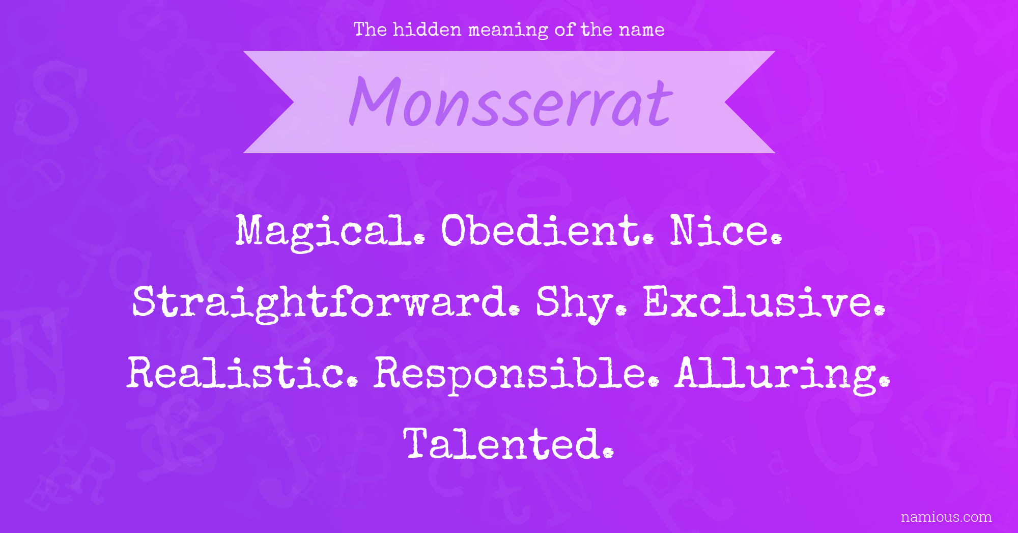 The hidden meaning of the name Monsserrat