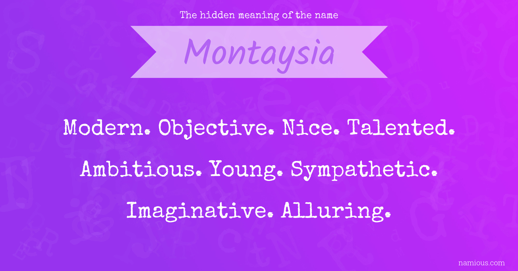 The hidden meaning of the name Montaysia