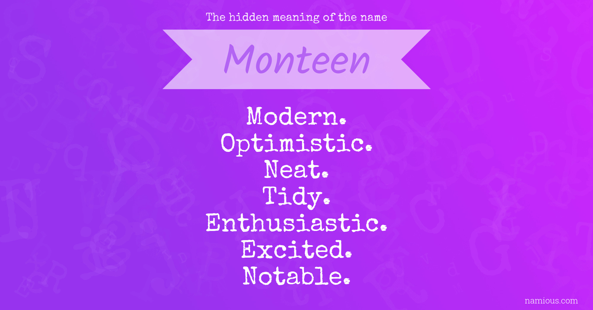 The hidden meaning of the name Monteen