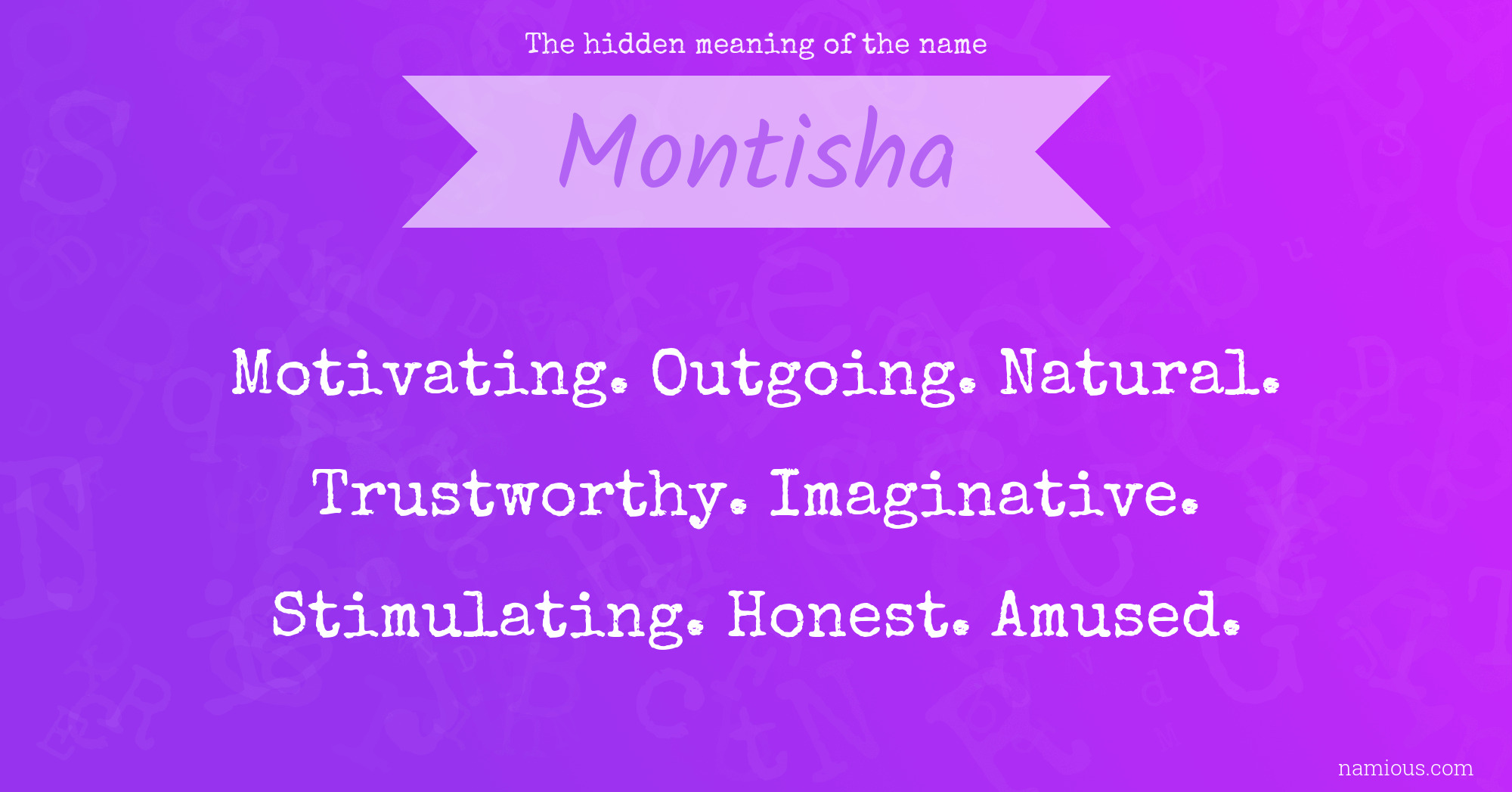 The hidden meaning of the name Montisha