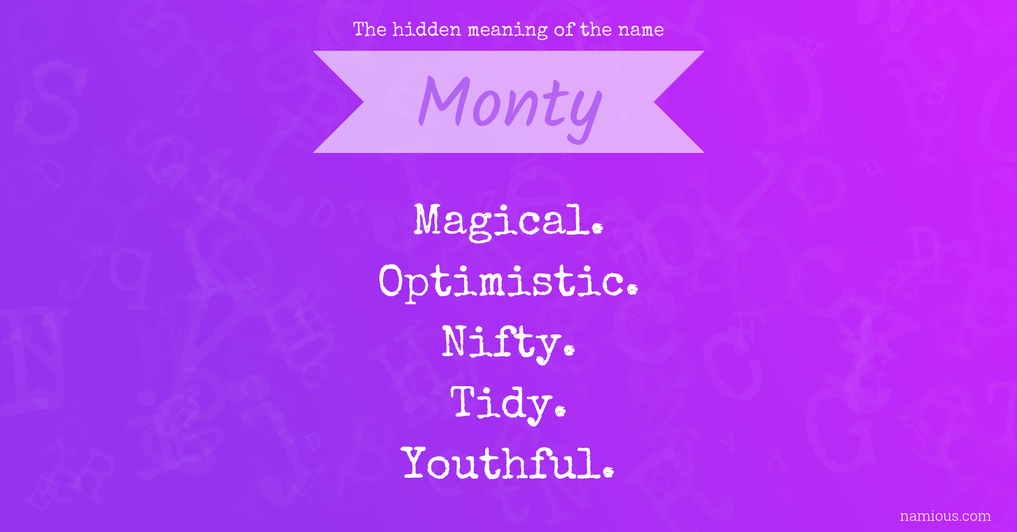 The hidden meaning of the name Monty