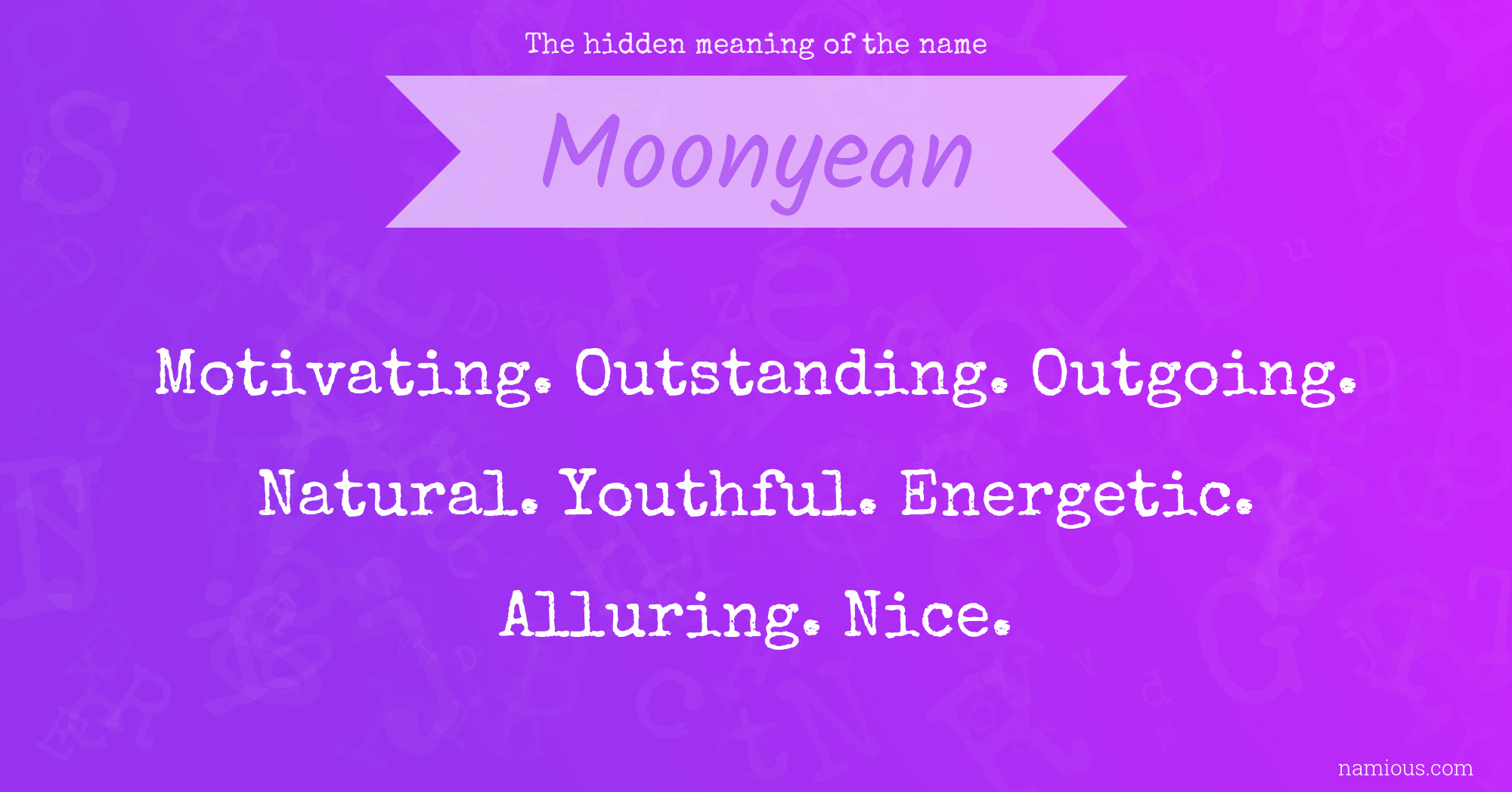 The hidden meaning of the name Moonyean