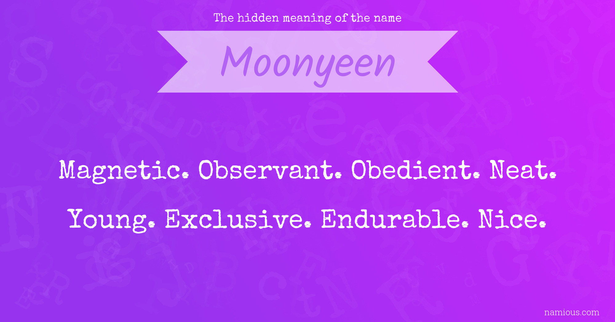 The hidden meaning of the name Moonyeen