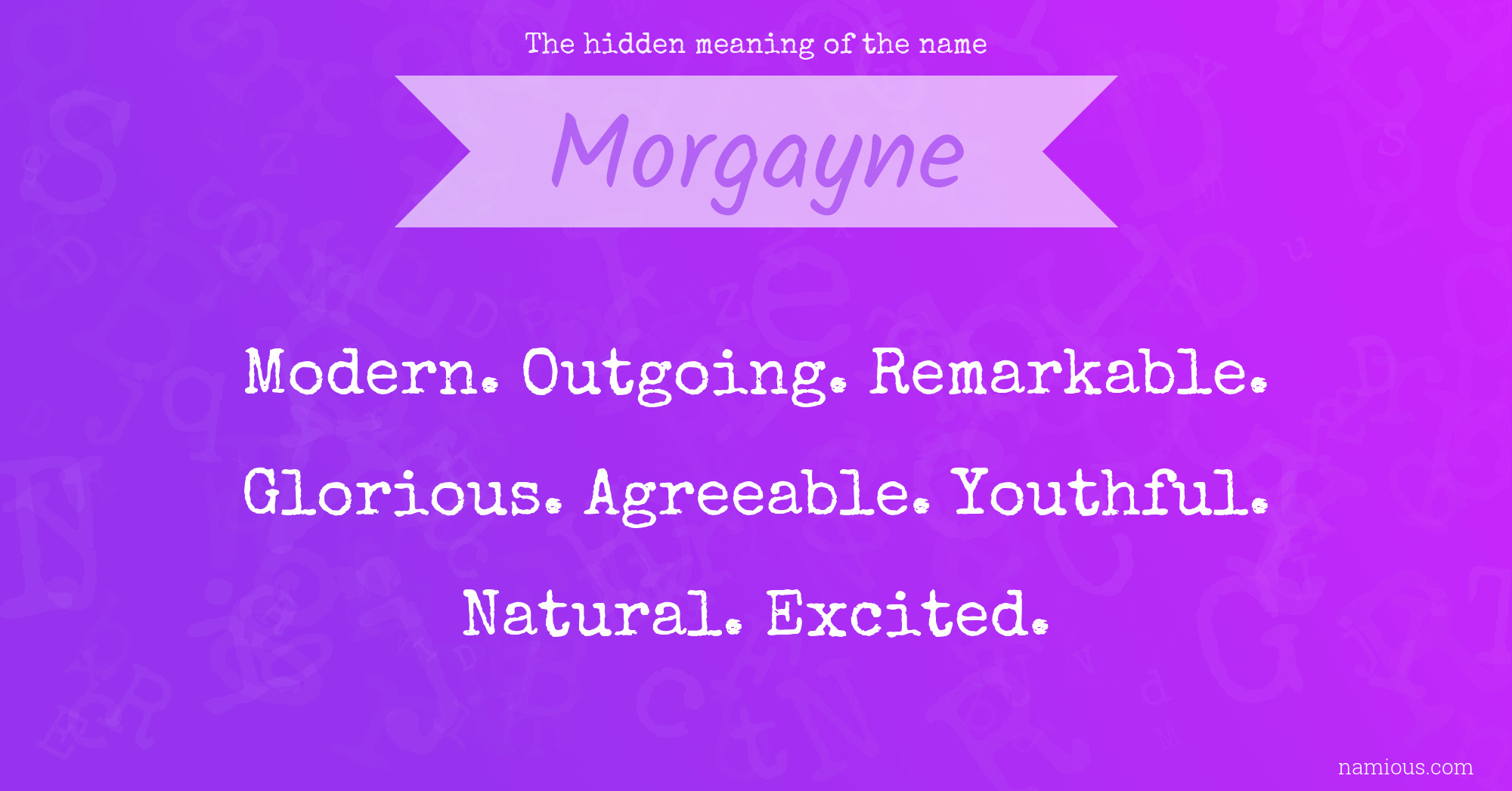 The hidden meaning of the name Morgayne