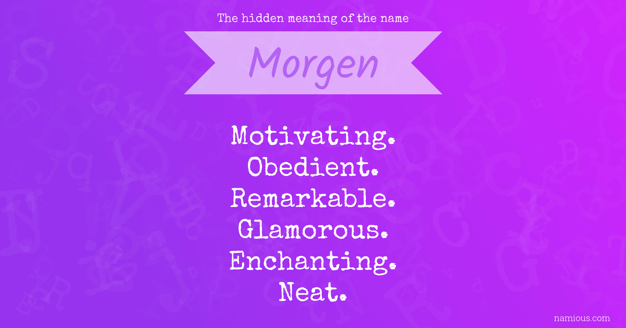 The hidden meaning of the name Morgen