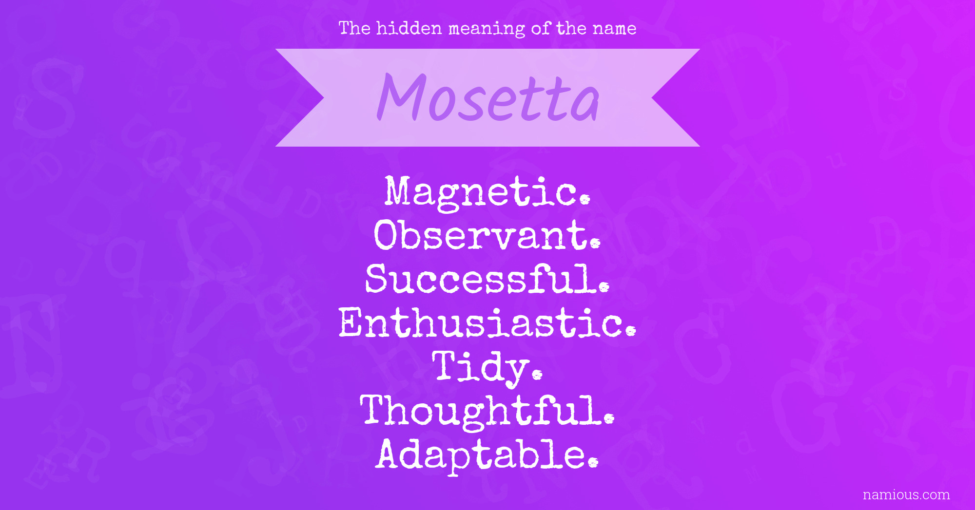 The hidden meaning of the name Mosetta