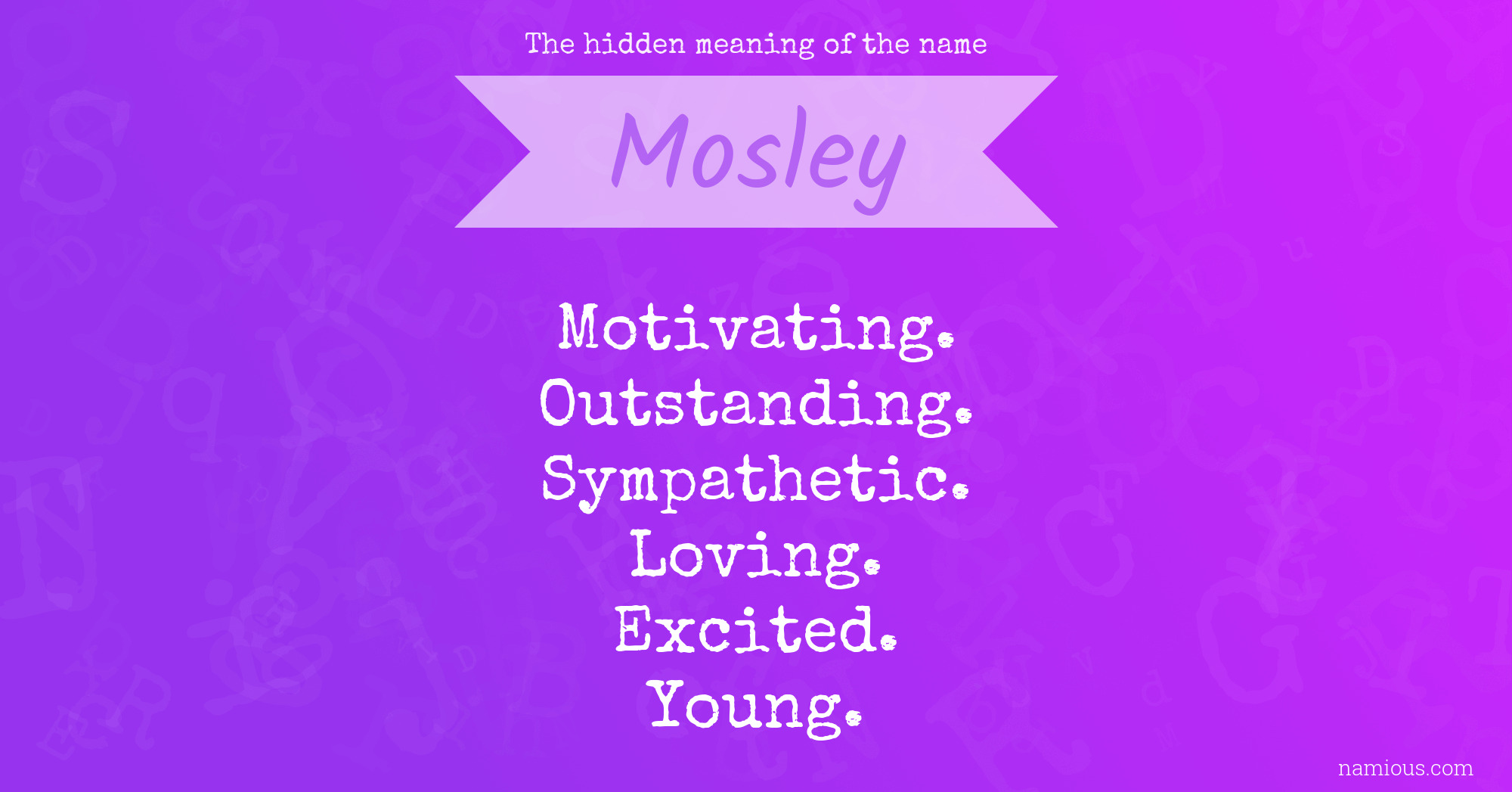 The hidden meaning of the name Mosley