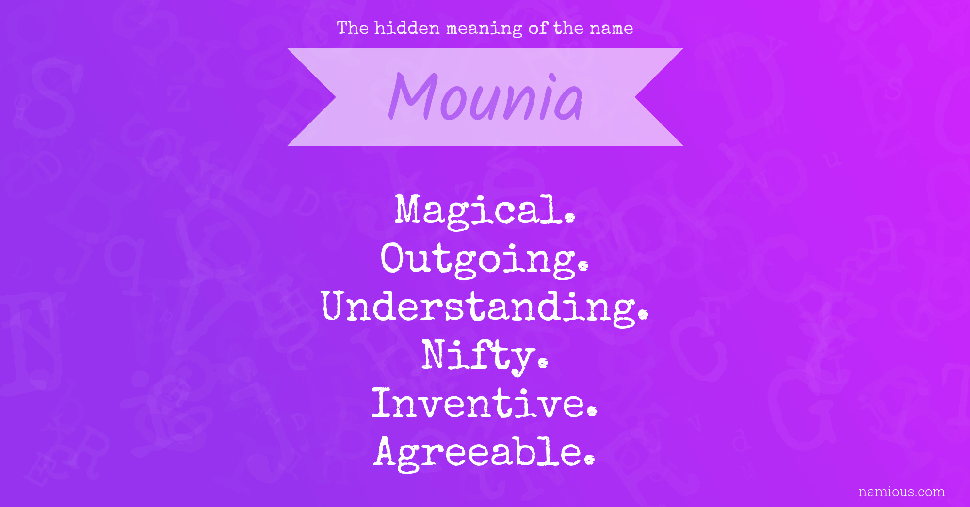 The hidden meaning of the name Mounia