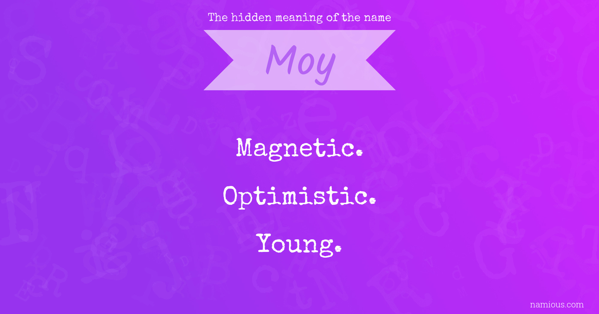 The hidden meaning of the name Moy