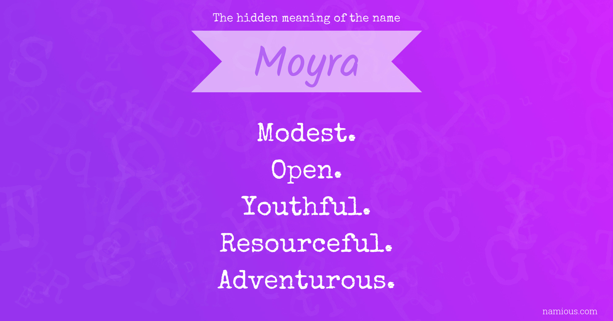 The hidden meaning of the name Moyra