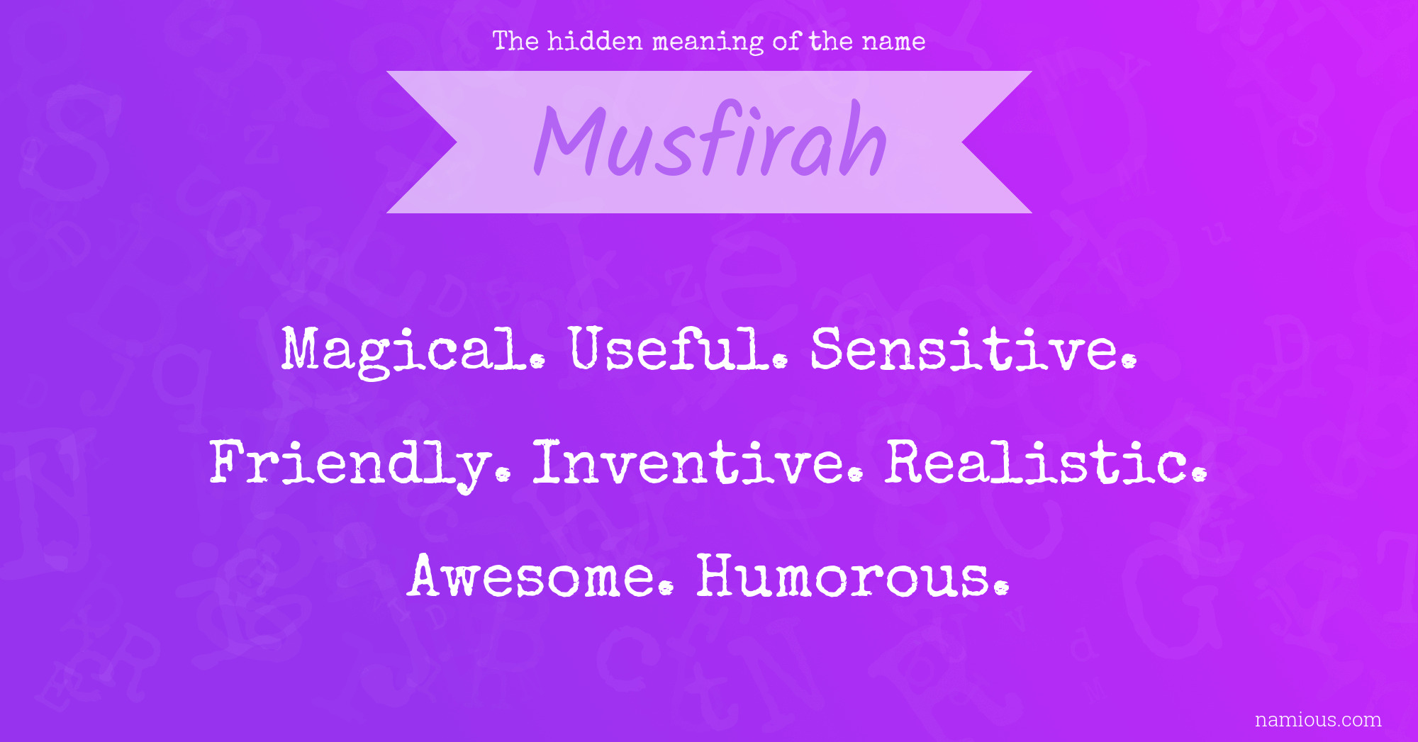 The hidden meaning of the name Musfirah