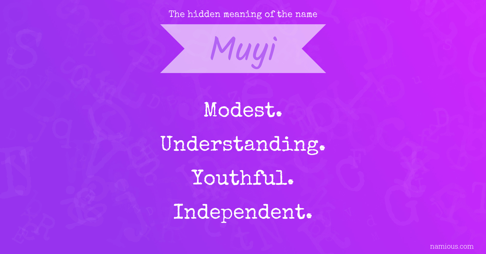 The hidden meaning of the name Muyi